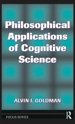 Philosophical Applications Of Cognitive Science - Goldman, Alvin I.
