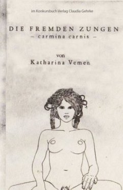 Die fremden Zungen - carmina carnis - Vemen, Katharina