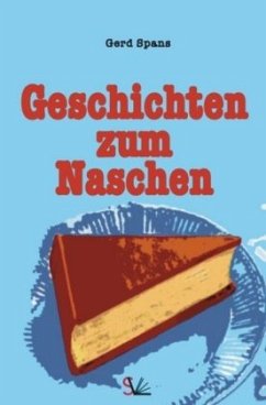 Geschichten zum Naschen - Spans, Gerd