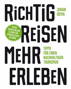 Richtig reisen - mehr erleben - Idema, Johan