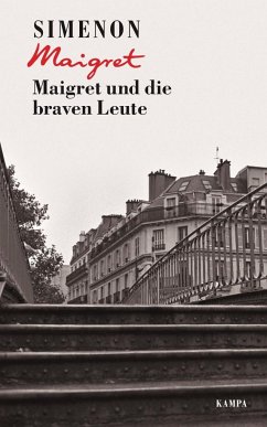 Maigret und die braven Leute / Kommissar Maigret Bd.58 - Simenon, Georges