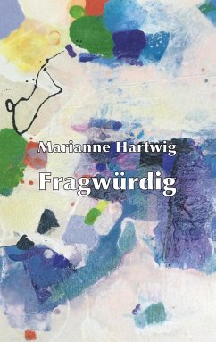 Fragwürdig - Hartwig, Marianne