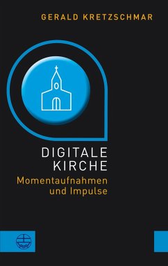 Digitale Kirche - Kretzschmar, Gerald
