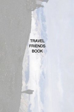 TRAVEL FRIENDS BOOK - Radtke, Marc