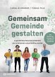 Gemeinsam Gemeinde gestalten - Bild 1
