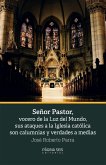 Señor Pastor, vocero de la Luz del Mundo, sus ataques a la Iglesia católica son calumnias (eBook, ePUB)