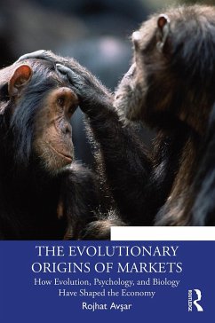 The Evolutionary Origins of Markets (eBook, ePUB) - Avsar, Rojhat