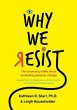 Why We Resist: The Surprising Truths... - Bild 1