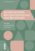 Gendersensible Berufsorientierung und Berufswahl (E-Book) (eBook, ePUB)