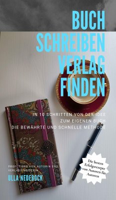 Buch schreiben Verlag finden (eBook, ePUB) - Nedebock, Ulla