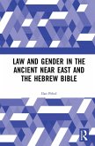 Law and Gender in the Ancient Near East and the Hebrew Bible (eBook, PDF)