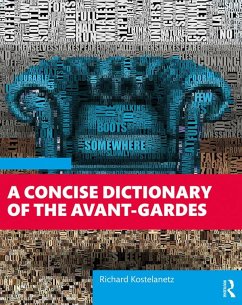 A Concise Dictionary of the Avant-Gardes (eBook, PDF) - Kostelanetz, Richard