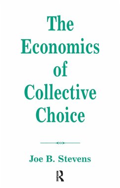 The Economics Of Collective Choice - Stevens, Joe B