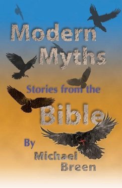 Modern Myths: Stories from the Bible - Breen, Michael