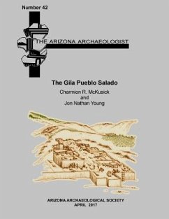 The Gila Pueblo Salado - Young, Jon Nathan; McKusick, Charmion R.