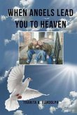 When Angels Lead You To Heaven