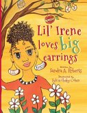 Lil' Irene Loves Big Earrings