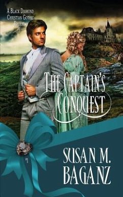 The Captain's Conquest - Baganz, Susan M.