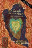A Coach for your Heart: 5 Steps to Improve your Life Now