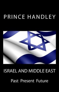 Israel and Middle East: Past Present Future - Handley, Prince