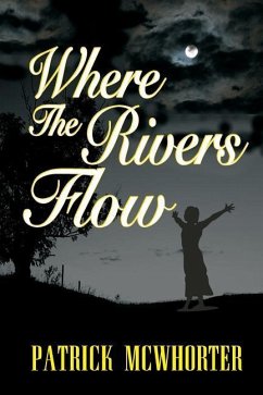 Where the Rivers Flow - McWhorter, Patrick