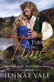 A Turn In Time: Book 5 of The Thistle & Hive Series