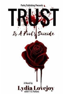 Trust is a Fool's Suicide - Lovejoy, Lydia