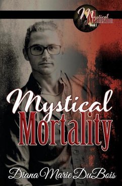 Mystical Mortality - DuBois, Diana Marie