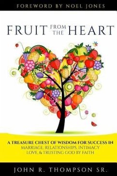 Fruit from the Heart: Words for Every Season of Life - Thompson Sr, John R.