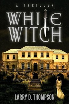 White Witch - Thompson, Larry D.