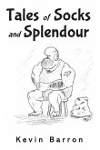 Tales of Socks and Splendour