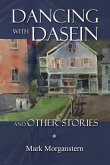 Dancing with Dasein and Other Stories