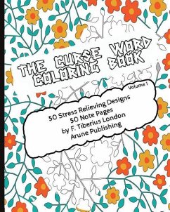 The Curse Word Coloring Book: 50 Coloring Designs & 50 Pages for Notes - Coloring Books Collective; Adult Coloring Book Guild; Arune
