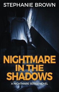 Nightmare in the Shadows - Brown, Stephanie