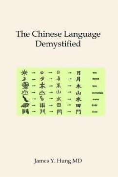 The Chinese Language Demystified - Hung MD, James y.