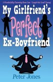 My Girlfriend's Perfect Ex-Boyfriend: A Wonderfully Charming Rom-Com