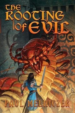 The Rooting of Evil - Melniczek, Paul