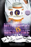 Movement IS Medicine