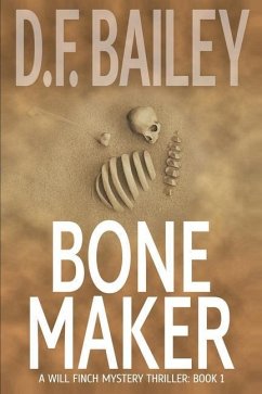 Bone Maker - Bailey, D F