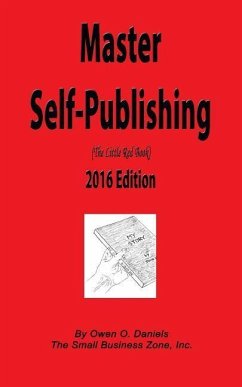 Master Self-Publishing 2016: The Little Red Book - Daniels, Owen