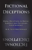 Fictional Deceptions: Using Deception to Baffle, Surprise and Entertain Your Audience