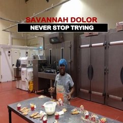 Savannah Dolor: Never Stop Trying - Dolor, Kandy; Dolor, Savannah