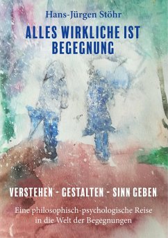 Cover Alles Wirkliche ist Begegnung (eBook, ePUB)