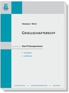 Gesellschaftsrecht - Hemmer, Karl-Edmund;Wüst, Achim