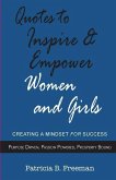 Quotes to Inspire & Empower Women and Girls: Creating A Mindset For Success