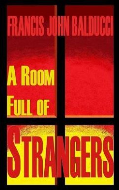 A Room Full of Strangers - Balducci, Francis John