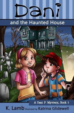 Dani and the Haunted House - Lamb, K.