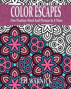 Color Escapes: Adult Coloring Book - Warnick, T. H.