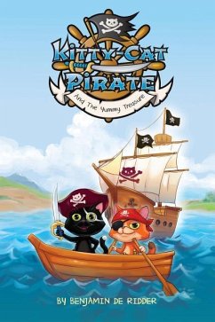 The Kitty Cat Pirate: and the Yummy Treasure - de Ridder, Benjamin