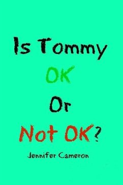 Is Tommy Ok or Not Ok? - Cameron, Jennifer